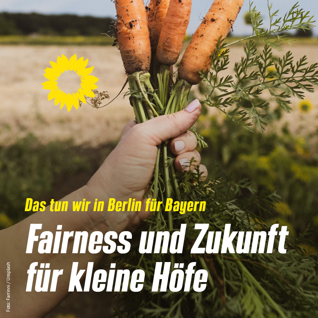Das tun wir in Berlin für Bayern: Fairness und Zukunft für kleine Höfe 