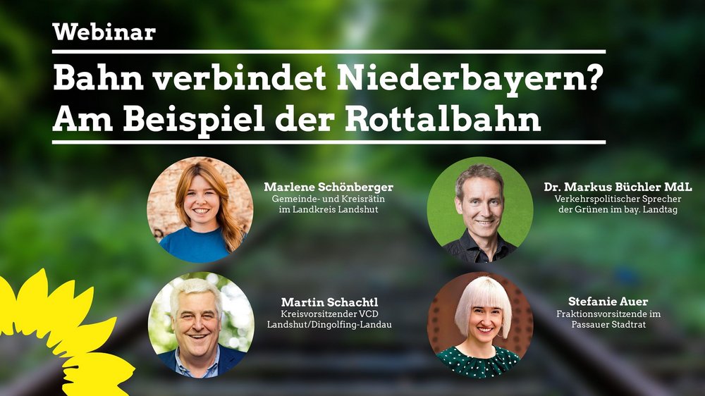 22. März 2021, 18 Uhr: Onlineveranstaltung - Die Bahn verbindet Niederbayern? Am Beispiel der Rottalbahn