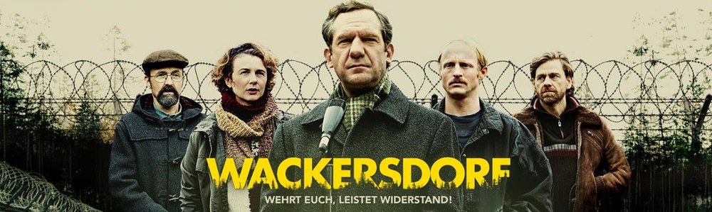 Wackersdorf: Wehrt Euch, leistet Widerstand. Ein Film von Oliver Haffner