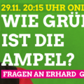 Wie GRÜN ist die Ampel? Online-Veranstaltung mit Erhard Grundl (MdB) am 29. November 20:15 Uhr 