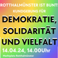 14.04.2024: Kundgebung "Demokratie, Vielfalt und Solidarität" in Rotthalmünster 